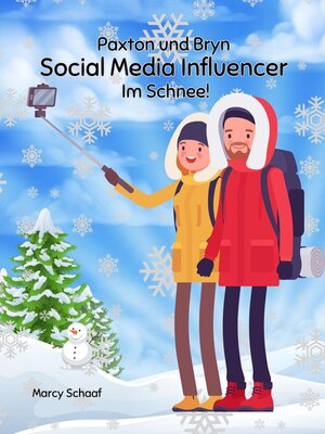 cover image of Paxton und Bryn Social Media Influencer Im Schnee!